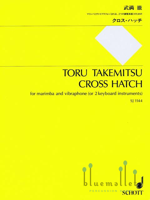 Takemitsu , Toru - Cross Hatch for Marimba and Vibraphone (スコア
