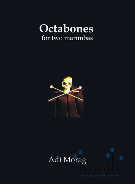 Morag , Adi - Octabones for Two Marimbas (スコアのみ2冊セット)