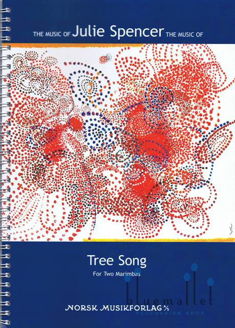 Spencer , Julie Arlene - Tree Song for Two Marimbas (スコアのみ)