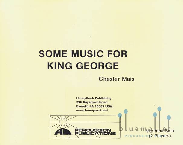 Mais , Chester - Some Music For King George (スコアのみ)
