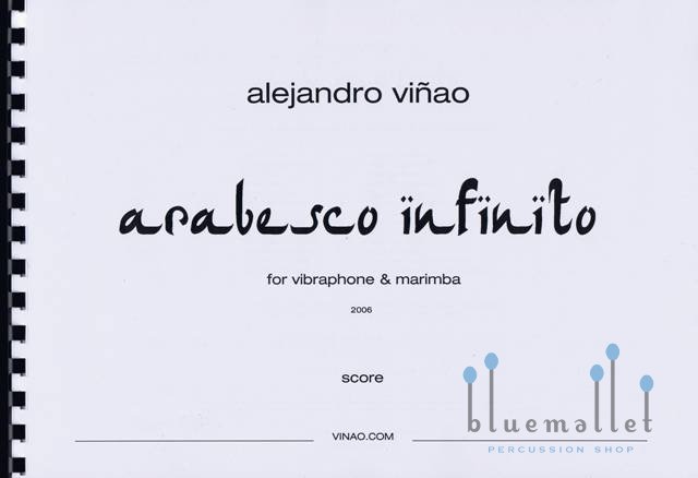 Vinao , Alejandro - Arabesco Infinito for Vibraphone & Marimba (スコアのみ)