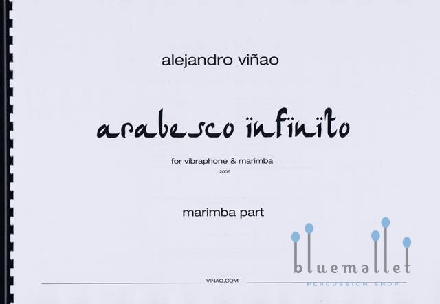 Vinao , Alejandro - Arabesco Infinito for Vibraphone & Marimba (パート譜のみ)