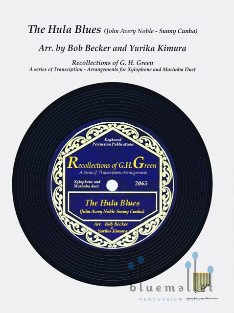 Noble , John Avery / Cunha , Sunny - The Hula Blues (arr. Bob Becker & Yurika Kimura) (スコア・パート譜セット)