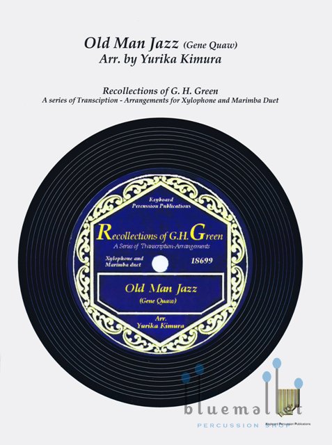 Quaw , Gene - Old Man Jazz (arr. Yurika Kimura) (スコア・パート譜セット)