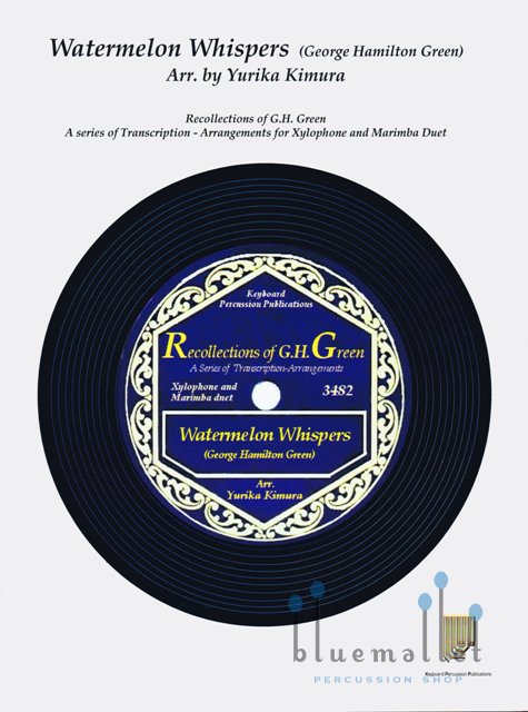 Green , George Hamilton - Watermelon Whispers (arr. Yurika Kimura) (スコア・パート譜セット)