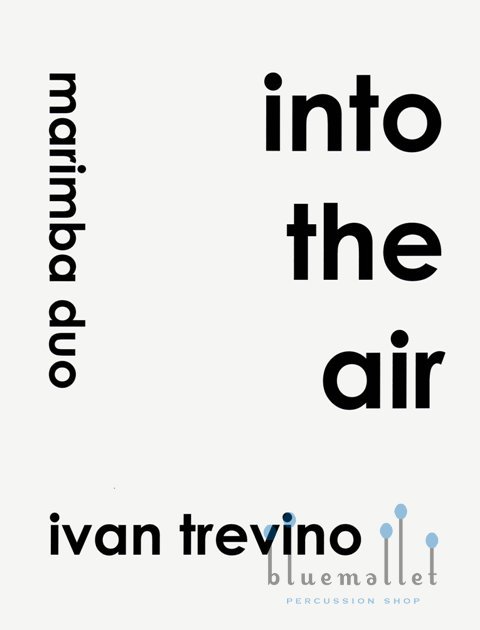 Trevino , Ivan - Into the Air (スコア・パート譜セット)