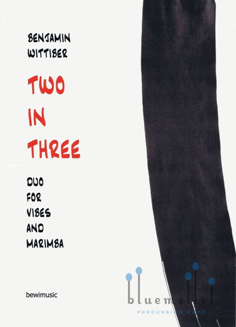 Wittiber , Benjamin - Two in Three Duo for Vibes and Marimba (パート譜のみ)