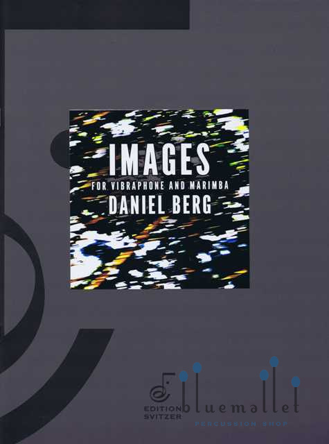 Berg , Daniel - Images for Vibraphone and Marimba (スコア・パート譜セット)