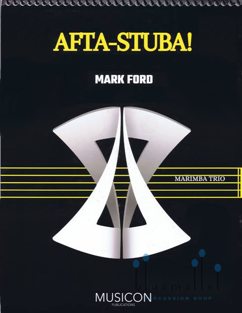 Ford , Mark - Afta-Stuba! (スコアのみ / パート譜のダウンロードリンクあり)