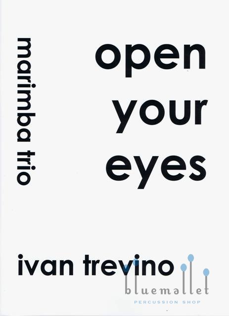 Trevino , Ivan - Open your Eyes (スコア・パート譜セット)
