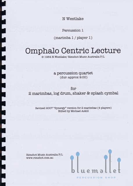 Westlake , Nigel - Omphalo Centric Lecture for 2 Marimbas (パート譜のみ)