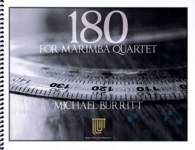 Burritt , Michael - 180 for Marimba Quartet (スコア・パート