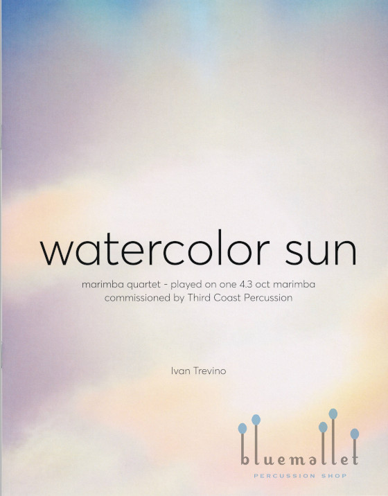 Trevino , Ivan - Watercolor Sun marimba quartet-played on one 4.3oct marimba (スコア・パート譜セット)