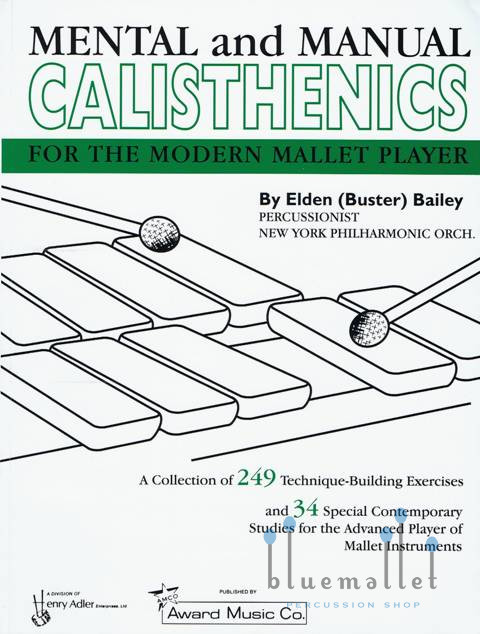 Bailey , Elden Buster - Mental and Manual Calisthenics for The Modern Mallet Player