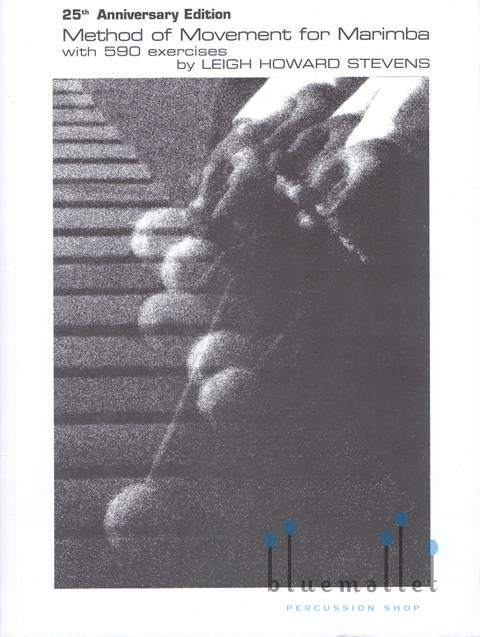 Stevens , Leigh Howard - Method of Movement for Marimba with 590 Exercises (英語版)
