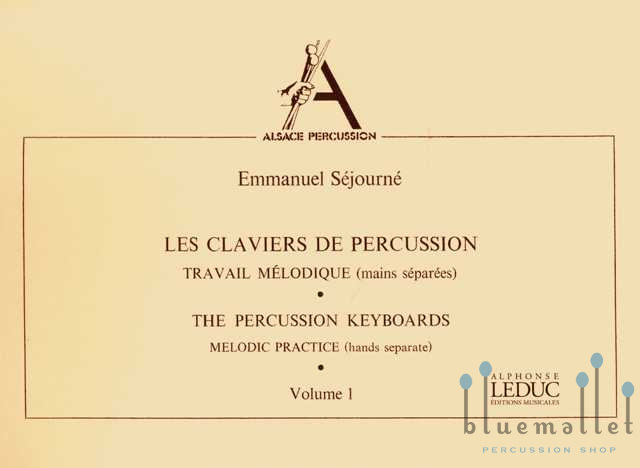 Sejourne , Emmanuel - Les Claviers de Percussion Volume 1