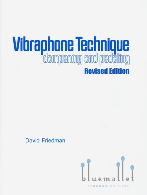 Friedman , David - Vibraphone Technique Dampening and Pedaling