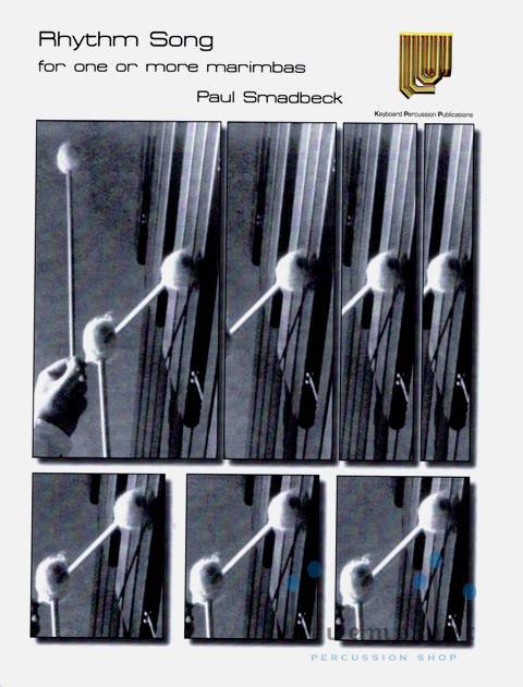 Smadbeck , Paul - Rhythm Song for One or More Marimbas