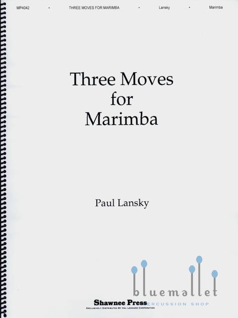 Lansky , Paul - Three Moves for Marimba