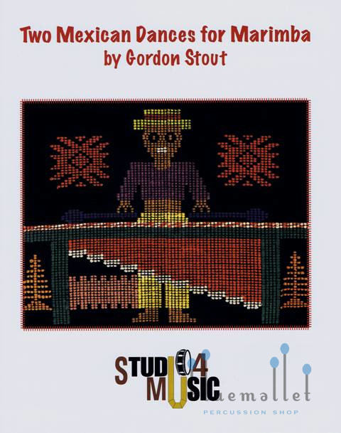 Stout , Gordon - Two Mexican Dances for Marimba