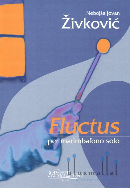 Zivkovic , Nebojsa Jovan - Fluctus fur Marimbaphon Solo