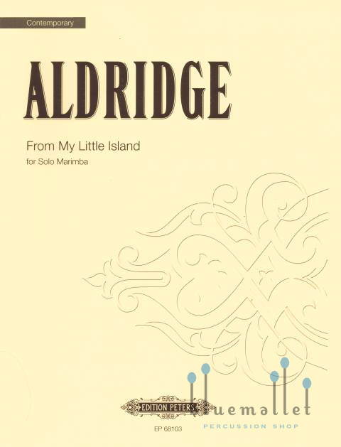 Aldridge , Robert Livingstone - From My Little Island Marimba Solo (Edited by Nancy Zeltzman)