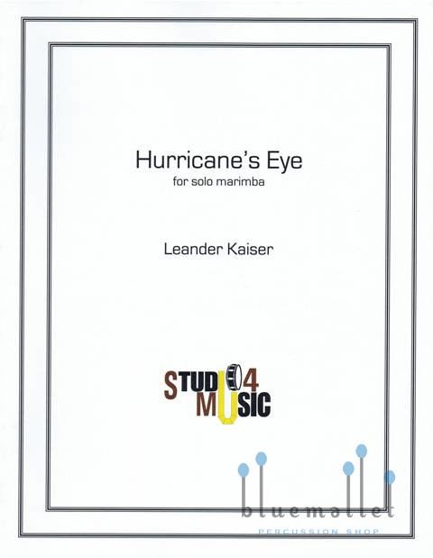 Kaiser , Leander - Hurricane's Eye for Solo Marimba