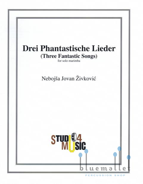 Zivkovic , Nebojsa Jovan - Drei Phantastische Lieder
