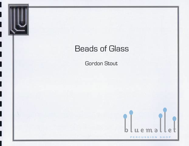 Stout , Gordon - Beads of Glass