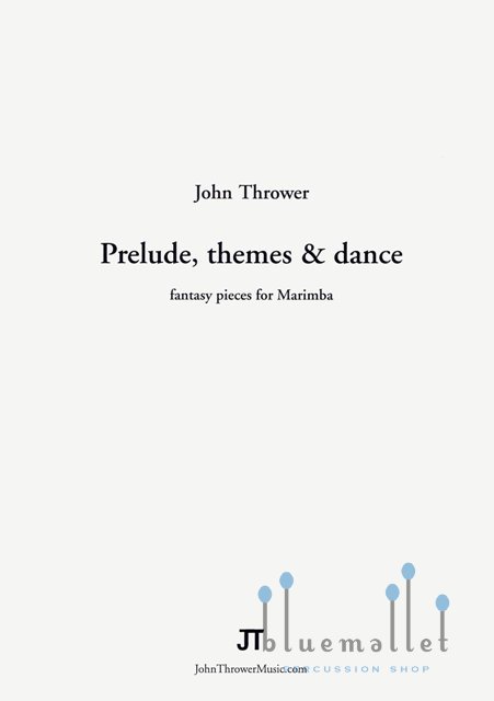 Thrower , John - Prelude, Themes & Dance Fantasy Pieces for Marimba