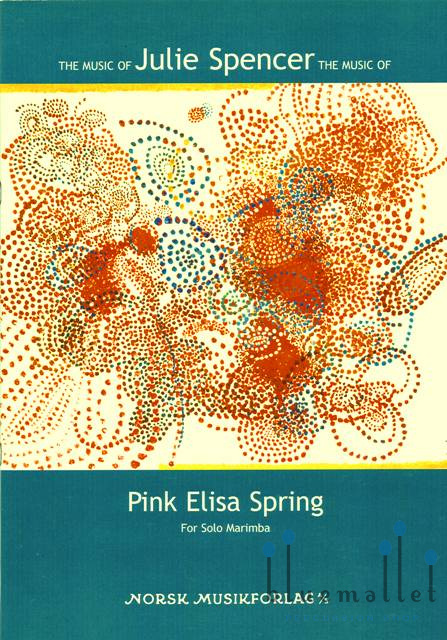 Spencer , Julie Arlene - Pink Elisa Spring for Solo Marimba