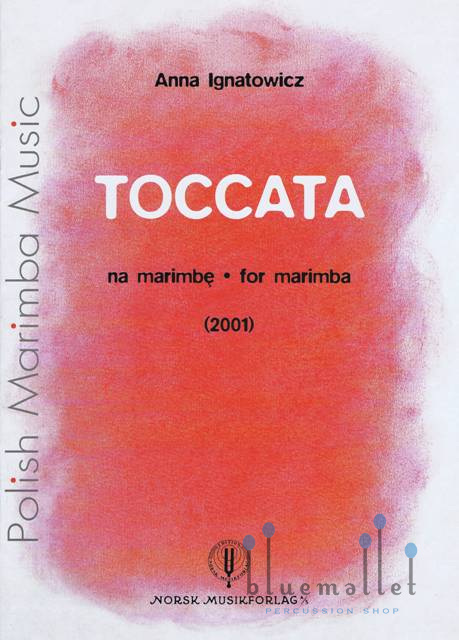 Ignatowicz , Anna - Toccata  for Marimba