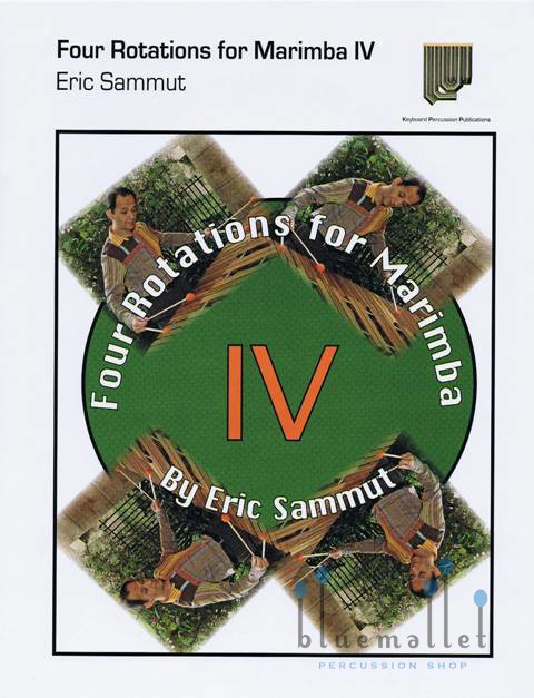 Sammut , Eric - Four Rotations for Marimba IV