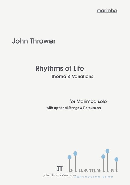Thrower , John - Rhythms of Life Theme and Variations for Marimba Solo (マリンバソロ版)
