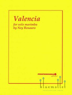 Rosauro , Ney - Valencia for Solo Marimba