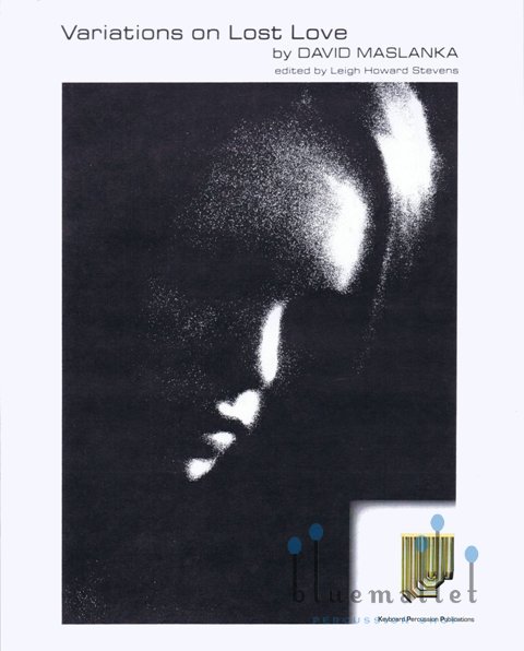 Maslanka , David - Variations on Lost Love