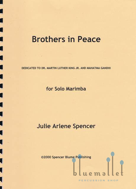 Spencer , Julie Arlene - Brother in Peace for Solo Marimba