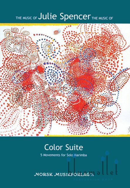 Spencer , Julie Arlene - Color Suite in 5 movements for Solo Marimba
