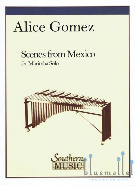 Gomez , Alice - Scenes from Mexico