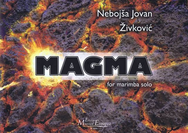 Zivkovic , Nebojsa Jovan - Magma for Marimba Solo