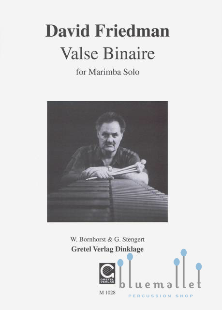 Friedman , David - Valse Binaire for Marimba Solo