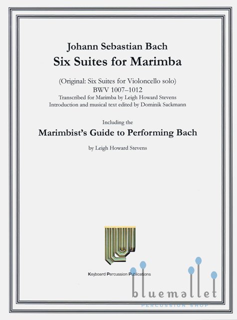 Bach , Johann Sebastian - Six Suites for Marimba (transcribed by Leigh Howard Stevens)