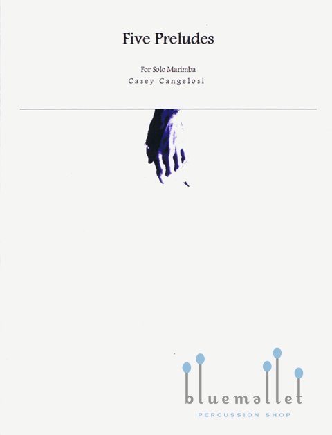 Cangelosi , Casey - Five Preludes