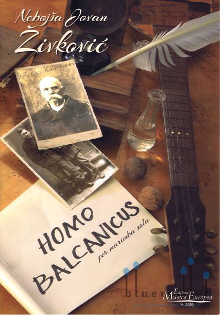 Zivkovic , Nebojsa Jovan - Homo Balcanicus for Marimba Solo