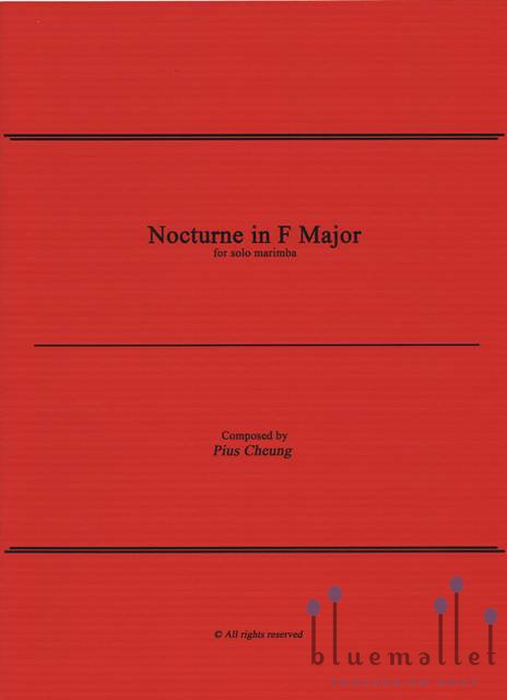 Cheung , Pius - Nocturne in F Major for Solo Marimba