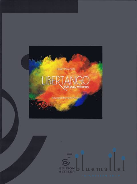Piazzolla , Astor - Libertango for Solo Marimba (arr. Kana Omori)