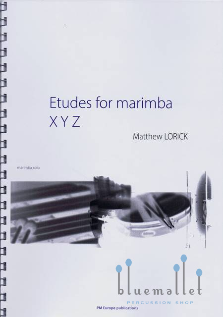 Lorick , Matthew - Etudes for Marimba XYZ
