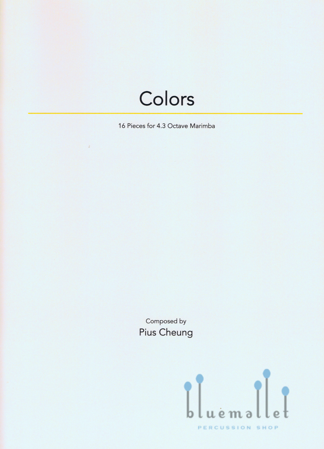 Cheung , Pius - Colors 16 Pieces for 4.3 Octave Marimba