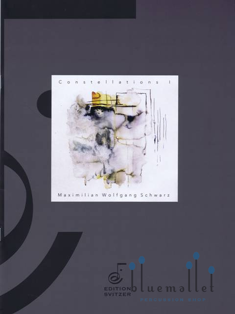Schwarz , Maximilian Wolfgang - Constellations I for Solo Marimba