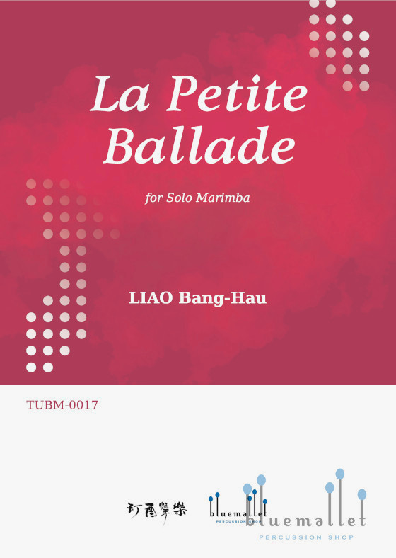 Liao , Bang-hau - La Petite Ballade for Solo Marimba